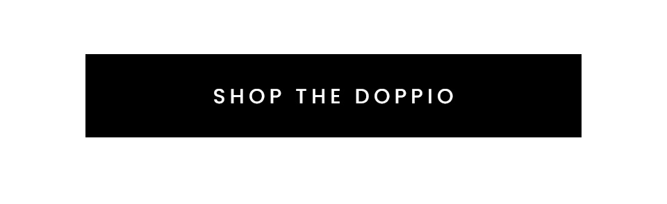 Shop The Doppio