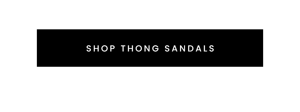 < Shop Thong Sandals > 