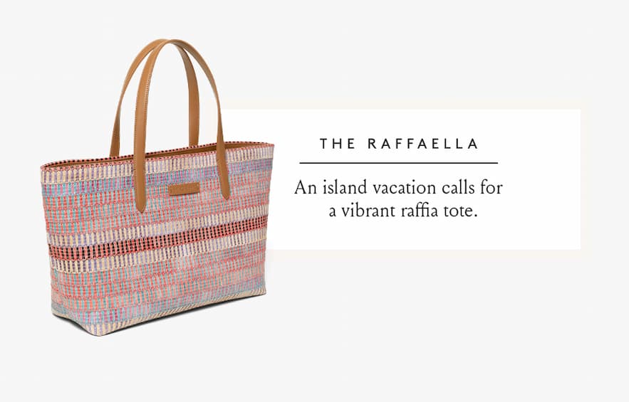 The Raffaella - An island vacation calls for a vibrant raffia tote.  < Shop Now > 
