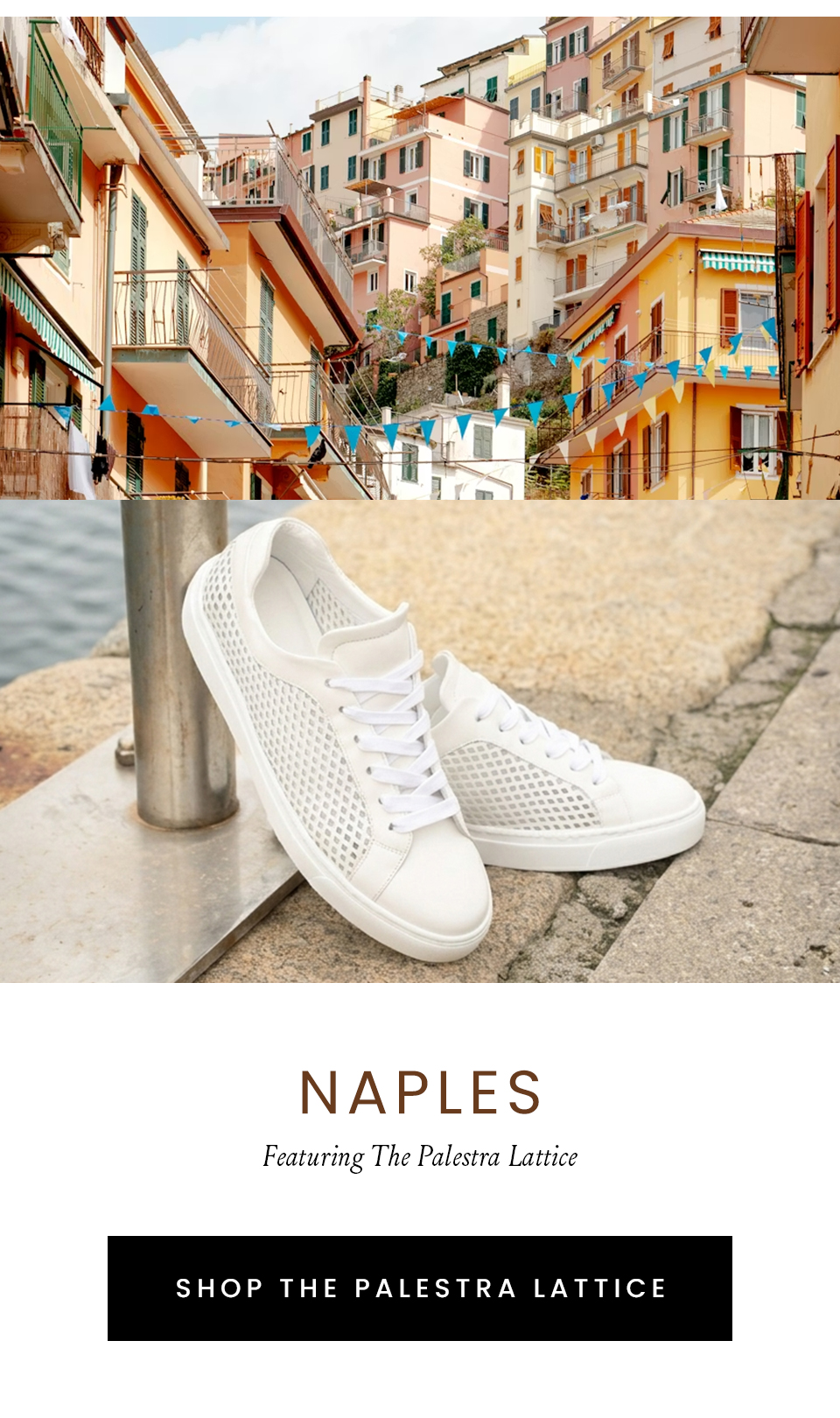 Naples < Shop The Palestre Lattice >