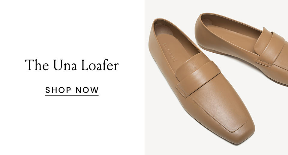The Una Loafer < Shop Now >