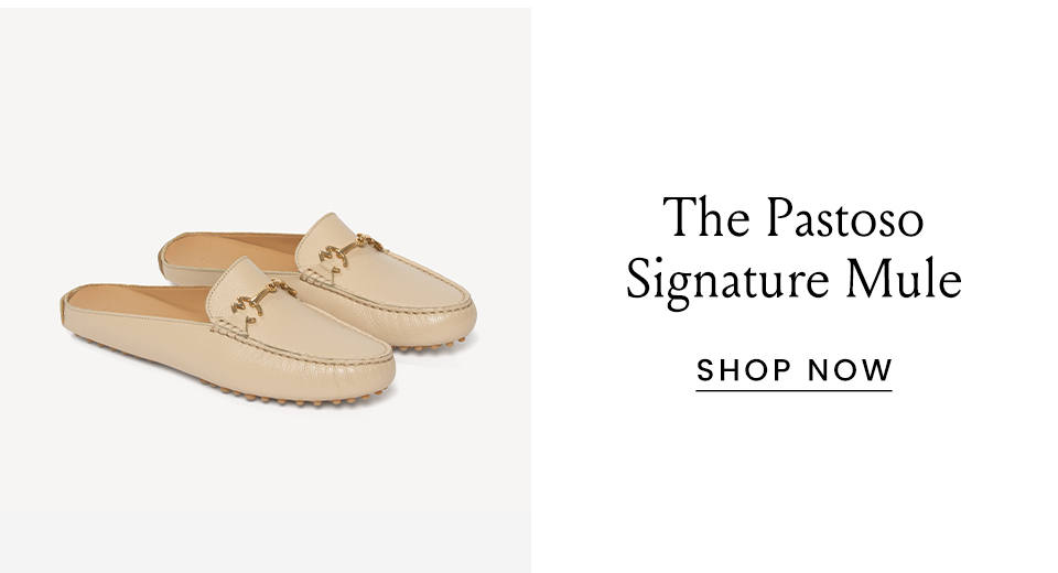 The Pastoso Signature Mule < Shop Now > 
