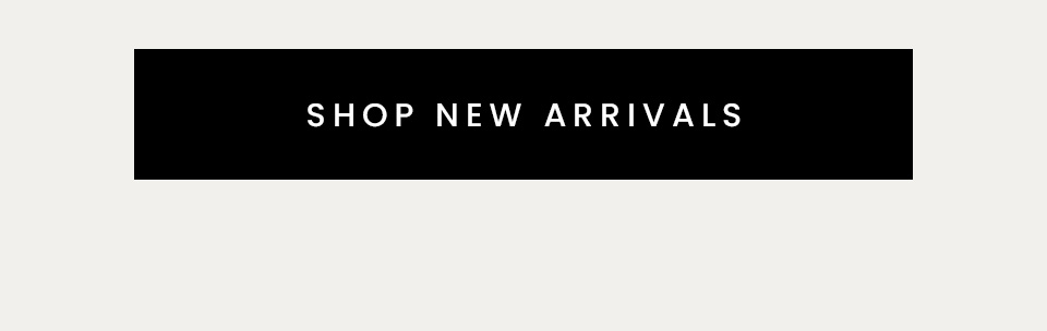 < Shop New Arrivals > 