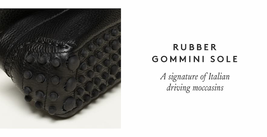 Rubber Gommini Sole - A signature of Italian driving moccasins