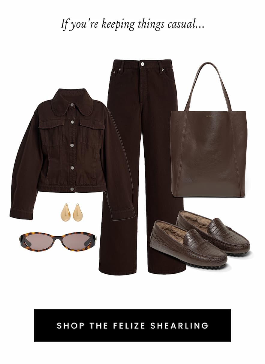 If you're keeping things casual… The Felize Shearling < Shop Now > 