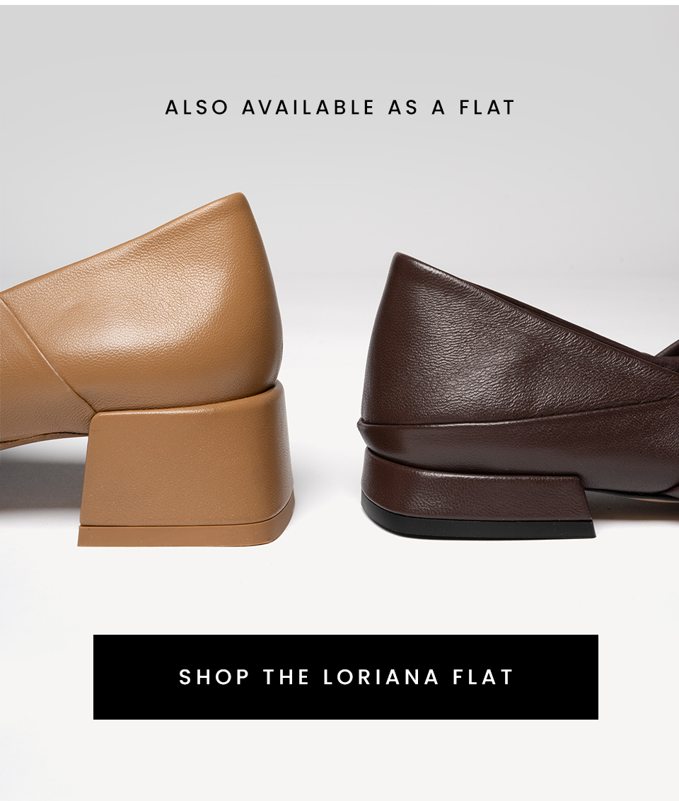 Also available as a flat.   < Shop The Loriana Flat >