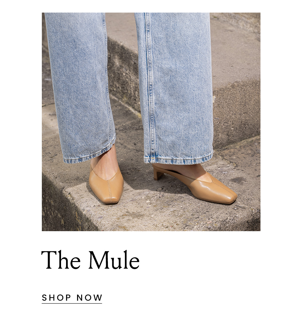 The Mule < Shop Now >