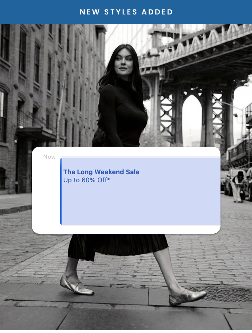 —New Styles Added!—  The Long Weekend Sale  Up to 60% Off* 