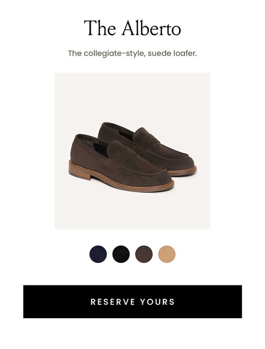 The Alberto The collegiate-style, suede loafer.  < Reserve Yours > 