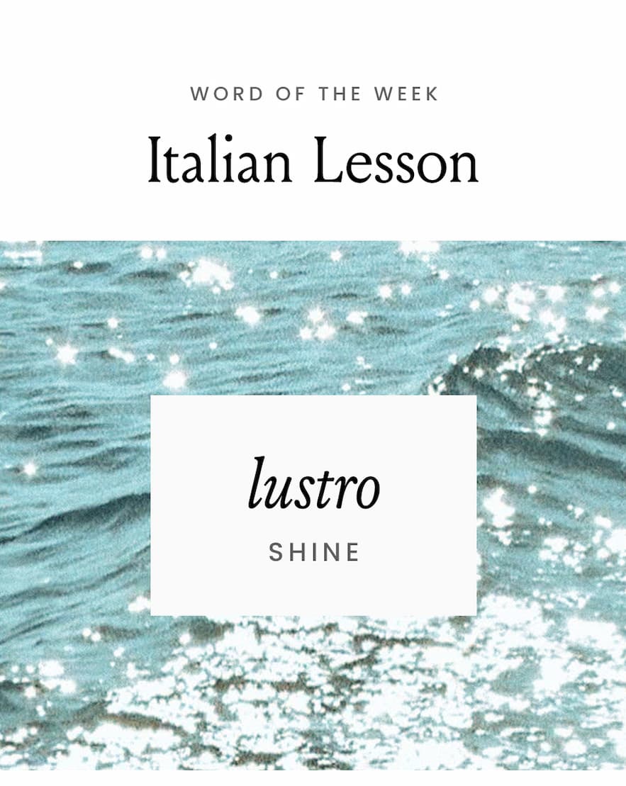 —Italian Lesson—  Lustro Shine  