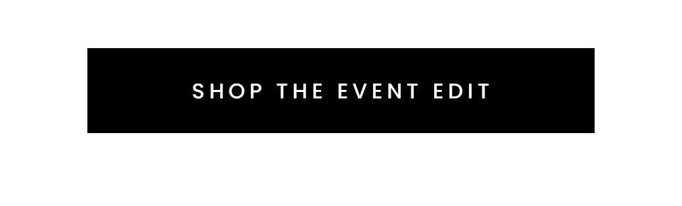 Shop The Event Edit