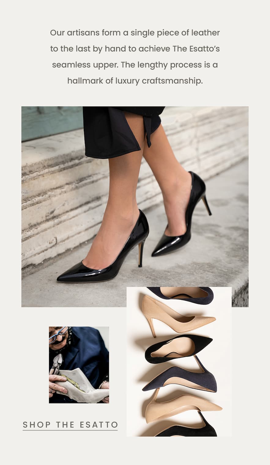 Our artisans form a single piece of leather to the last by hand to achieve The Esatto’s seamless upper. The lengthy process is a hallmark of luxury craftsmanship.  < Shop The Esatto > 