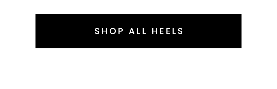 < Shop All Heels > 