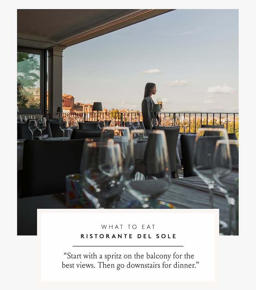 What to Eat Ristorante del Sol | “Start with a spritz on the balcony for the best views. Then go downstairs for dinner.” - Alessandra