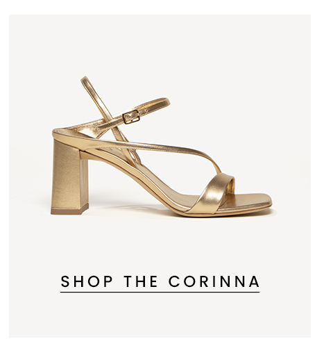 < Shop The Corinna > 