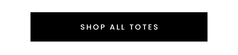< Shop All Totes > 