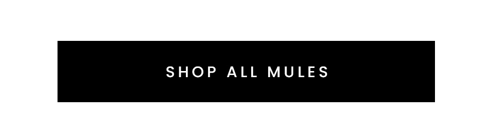 < Shop All Mules > 