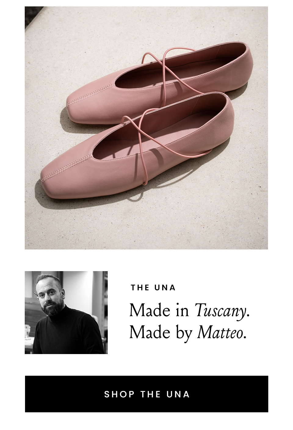 The Una  Made in Tuscany. Made by Matteo.  < Shop The Una > 