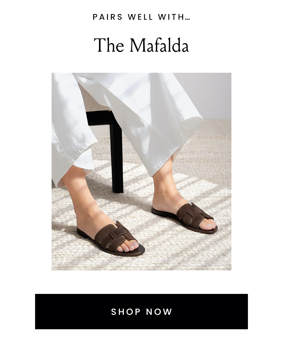 Pairs Well With…   The Mafalda  < Shop Now >