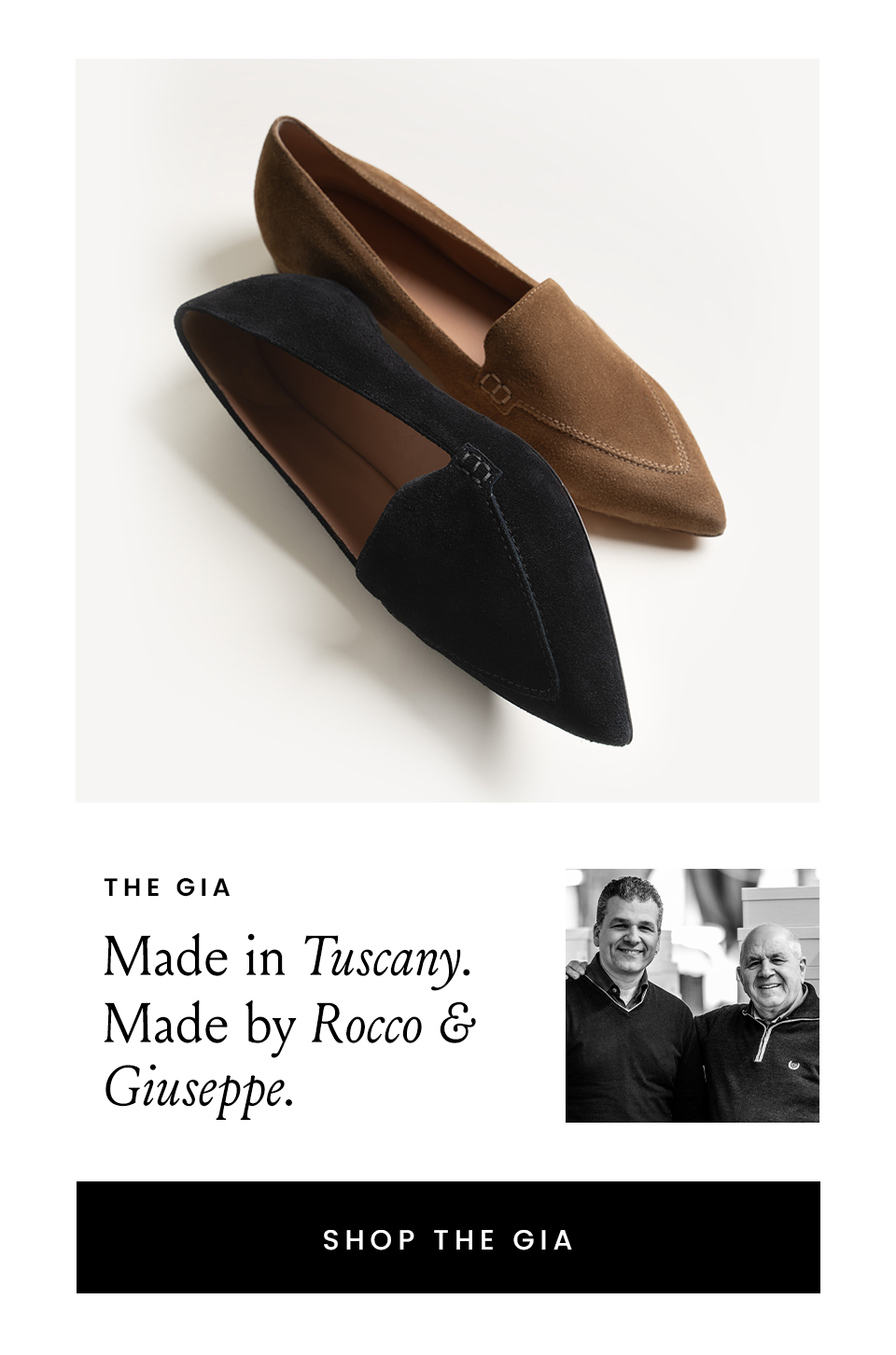 The Gia   Made in Tuscany. Made by Rocco & Giuseppe.   < Shop The Gia >