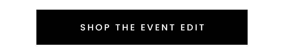 Shop The Event Edit