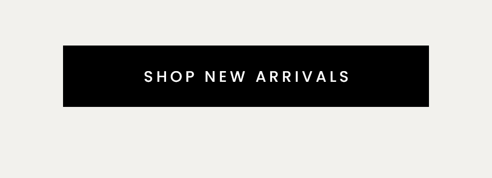 < Shop New Arrivals > 