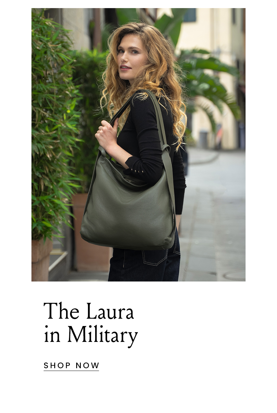 The Laura in Military < Shop Now > 