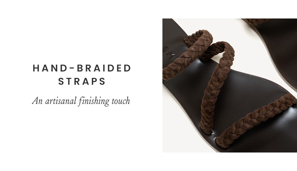 Hand-Braided Straps: An artisanal finishing touch
