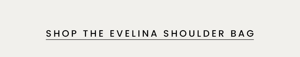 Shop The Evelina Shoulder Bag