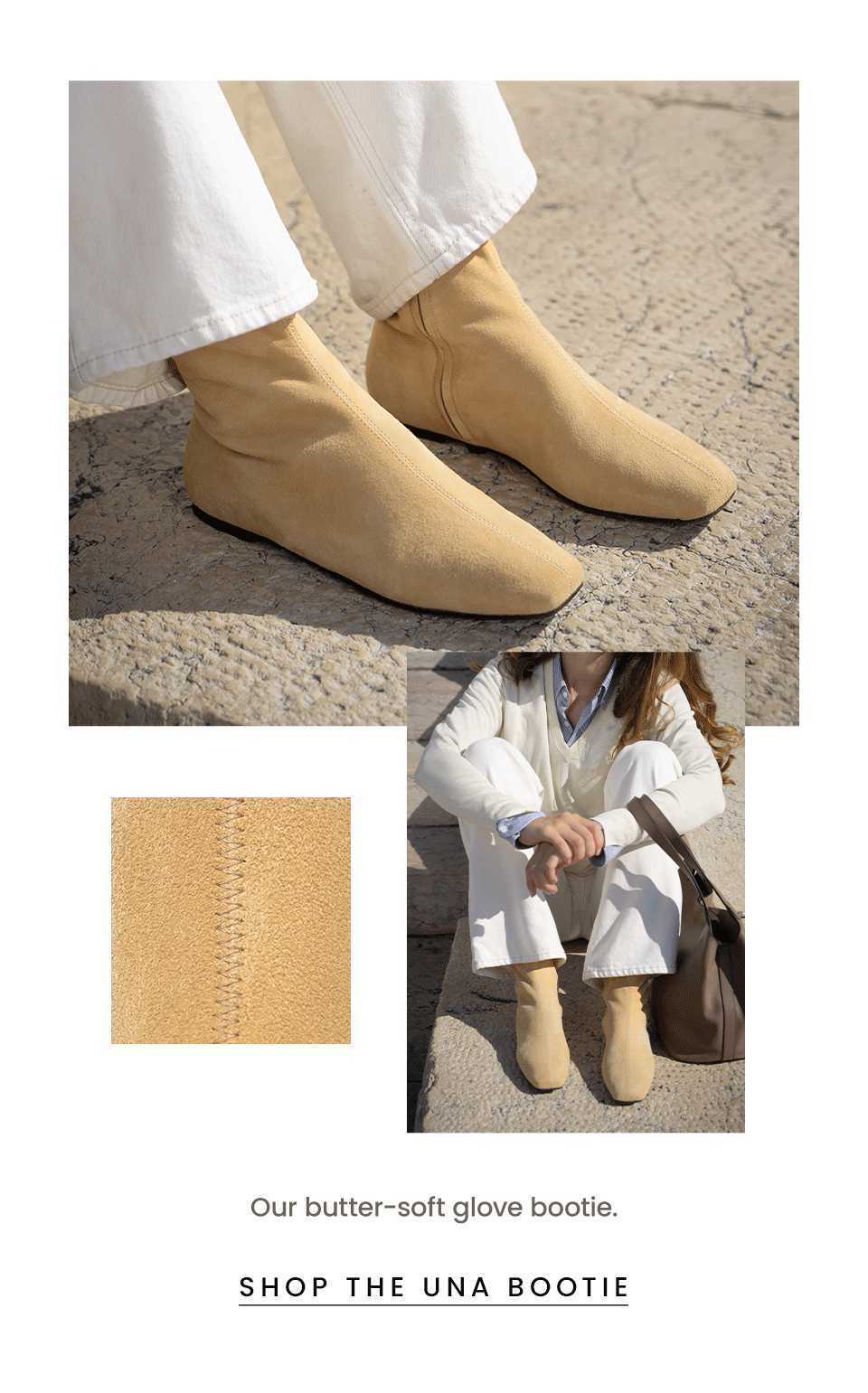 Our butter-soft glove bootie. < Shop The Una Bootie > 