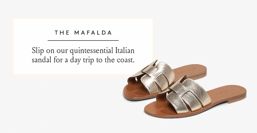 The Mafalda Slip on our quintessential Italian sandal for a day trip to the coast.  < Shop Now > 