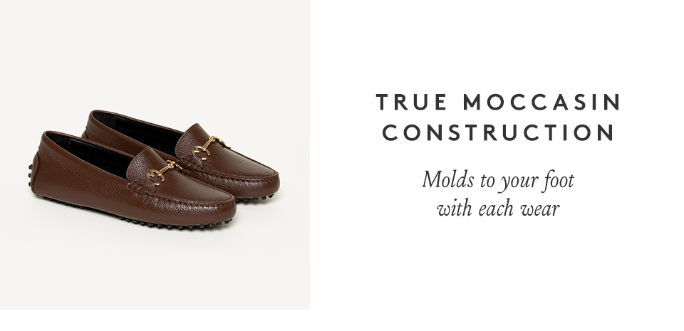 True Moccasin Construction - Molds to your foot with each wear