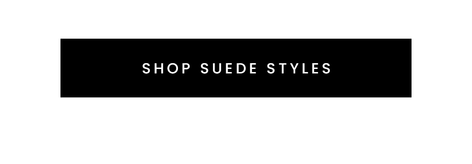 Shop Suede Styles 