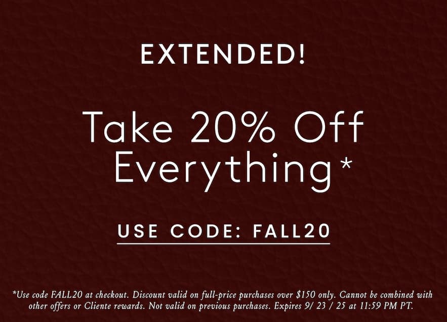 EXTENDED! Take 20% Off Everything*. USE CODE: FALL20