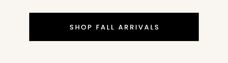 < Shop Fall Arrivals > 