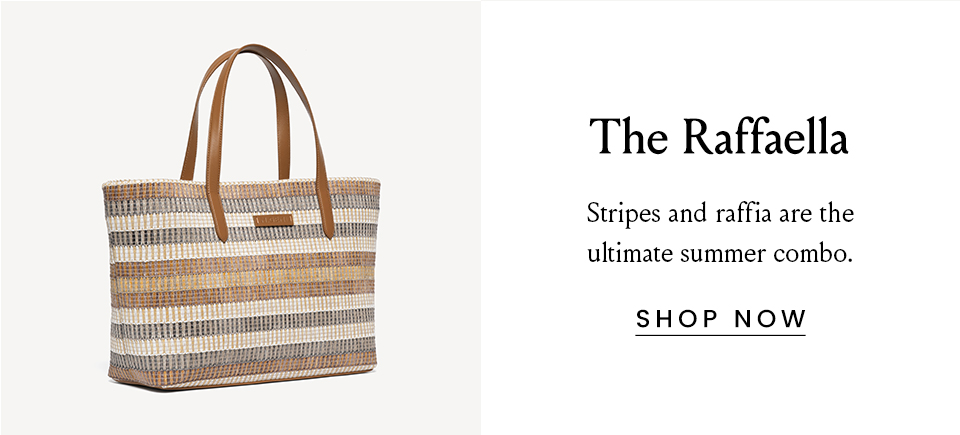 The Raffaella, Stripes and raffia are the ultimate summer combo. < Shop Now > 
