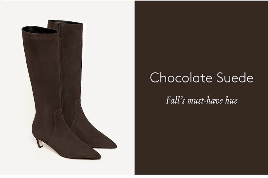 Chocolate Suede Fall’s must-have hue.