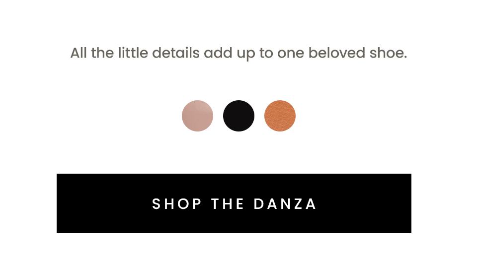All the little details add up to one beloved shoe.   < Shop The Danza >