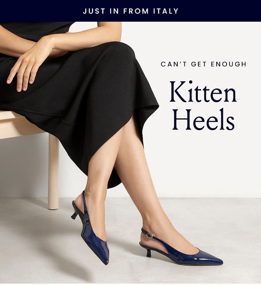 —Just In From Italy—  Can’t Get Enough Kitten Heels