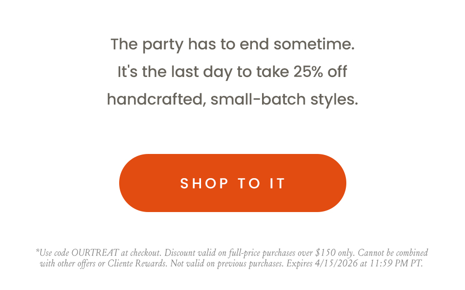 The party has to end sometime. Today’s the last day to shop our Birthday Sale. < Shop To It > 