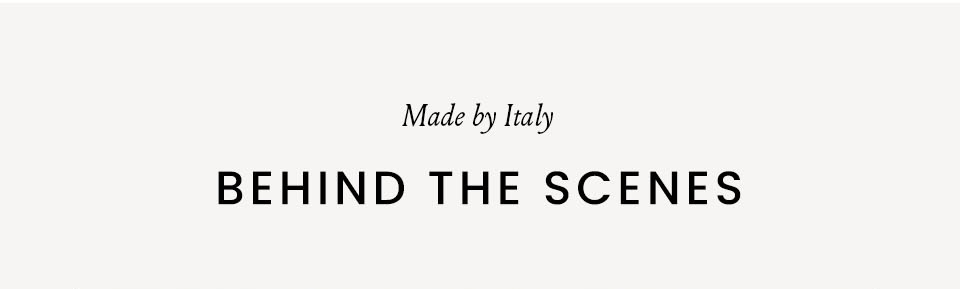 Made by Italy, Behind the Scenes 