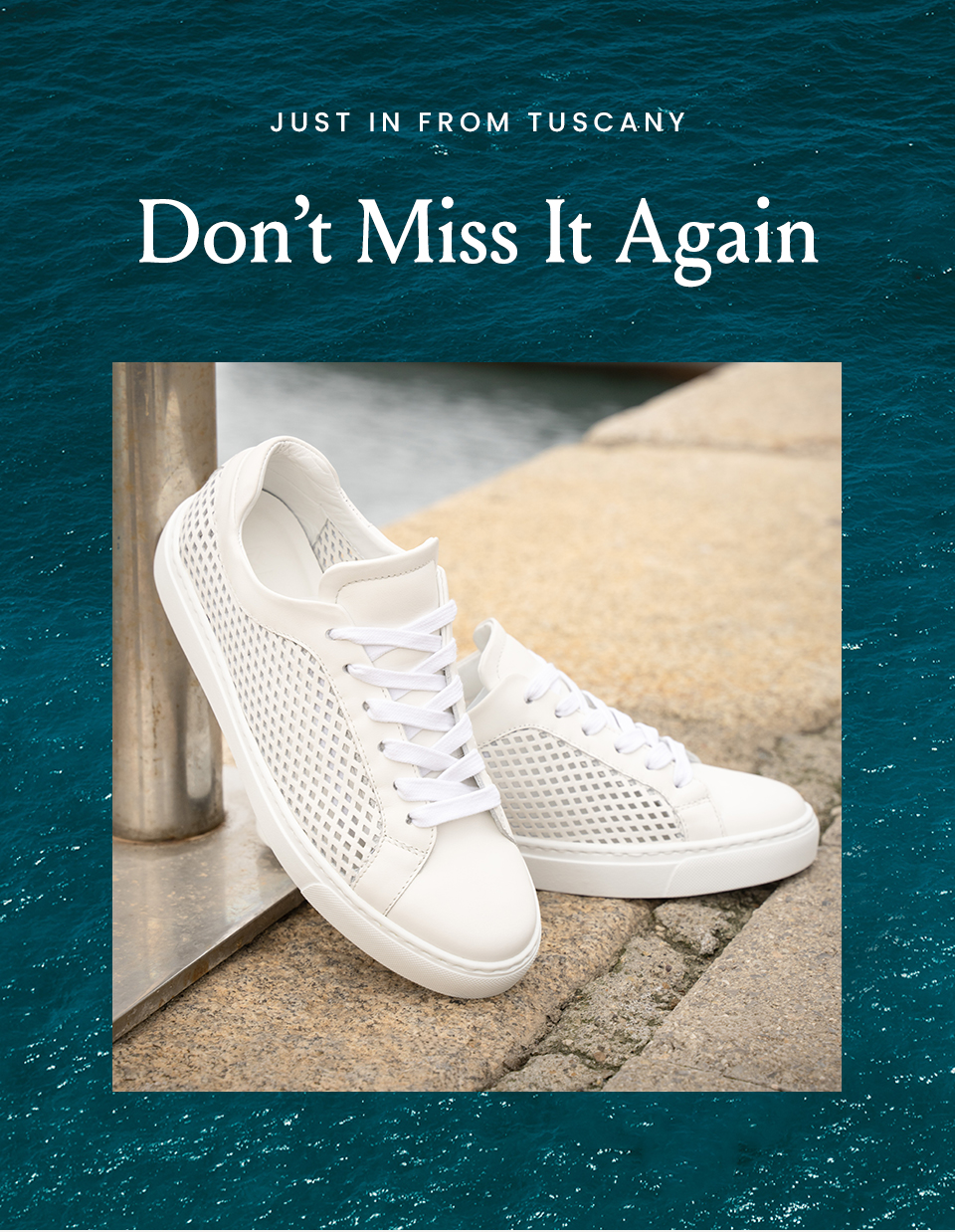  —Just In From Tuscany—  Don’t Miss It Again