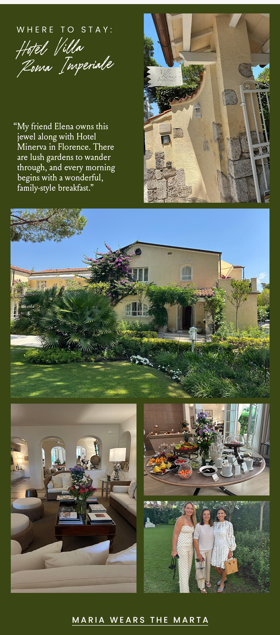  Where to Stay: Hotel Villa Roma Imperiale “My friend Elena owns this jewel along with Hotel Minerva in Florence. There are lush gardens to wander through, and every morning begins with a wonderful, family-style breakfast.”