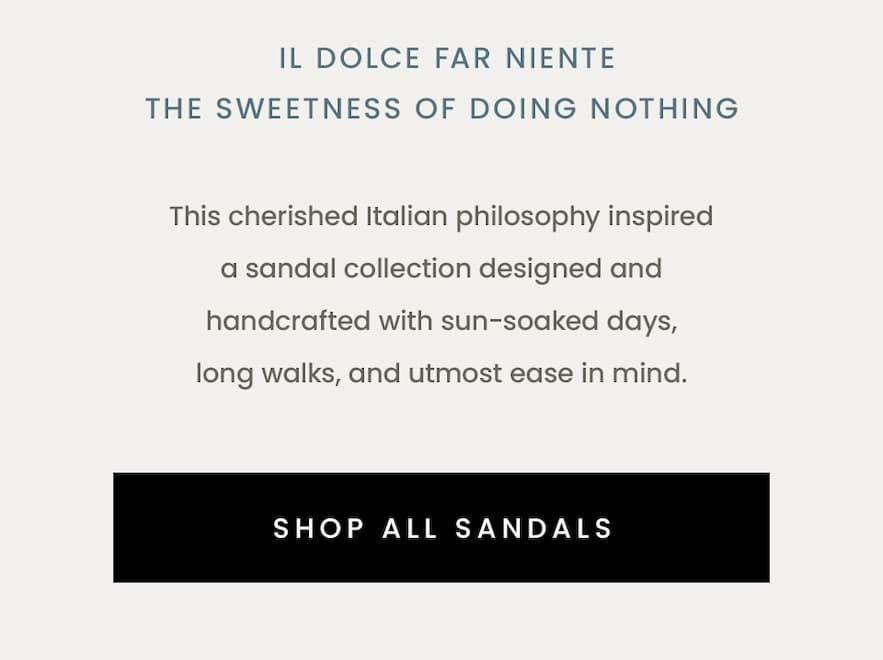 Il Dolce Far Niente The sweetness of doing nothing 