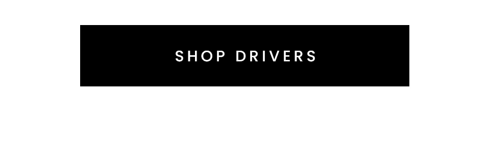 < Shop Drivers > 
