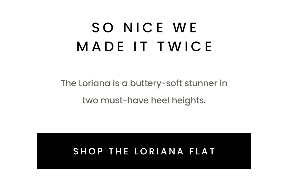 So Nice We Made It Twice | The Loriana is a buttery-soft stunner in two must-have heel heights. | Shop The Loriana Flat 