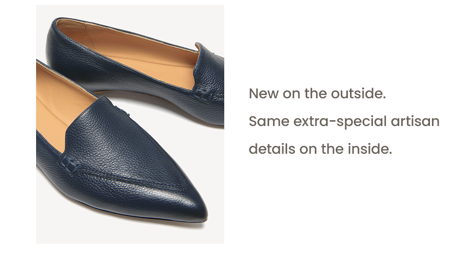 New on the outside. Same extra-special artisan details on the inside. 