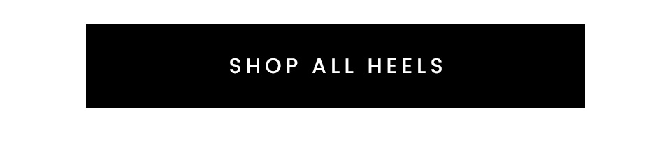 < Shop All Heels > 