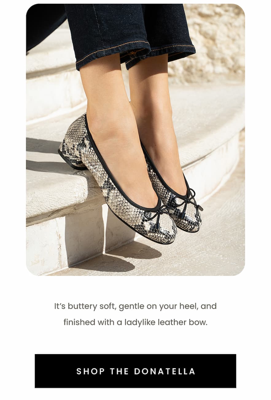  It’s buttery soft, gentle on your heel, and finished with a ladylike leather bow.  < Shop The Donatella > 