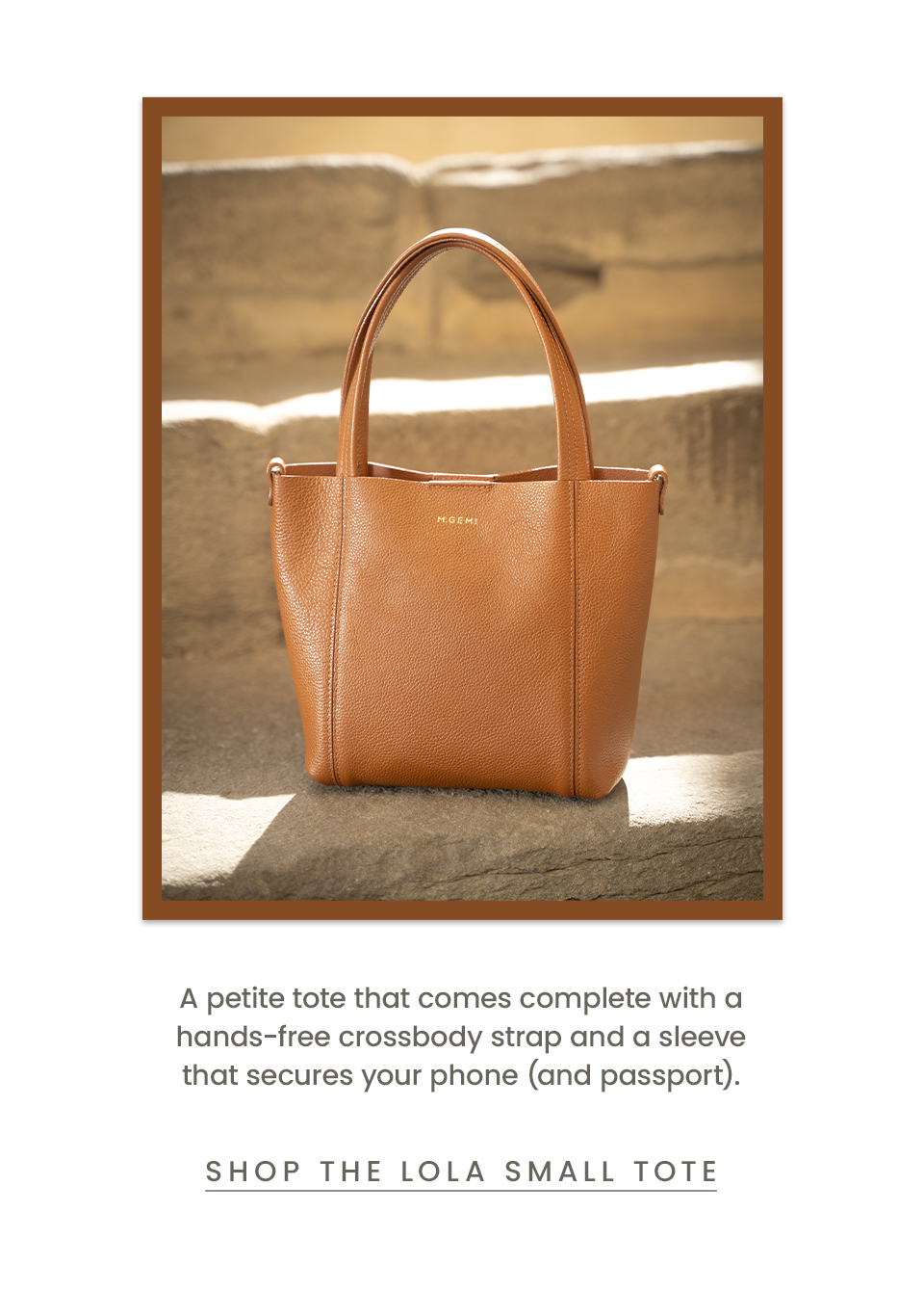 A petite tote that comes complete with a hands-free crossbody strap and a sleeve that secures your phone (and passport).  < Shop The Lola Small Tote > 
